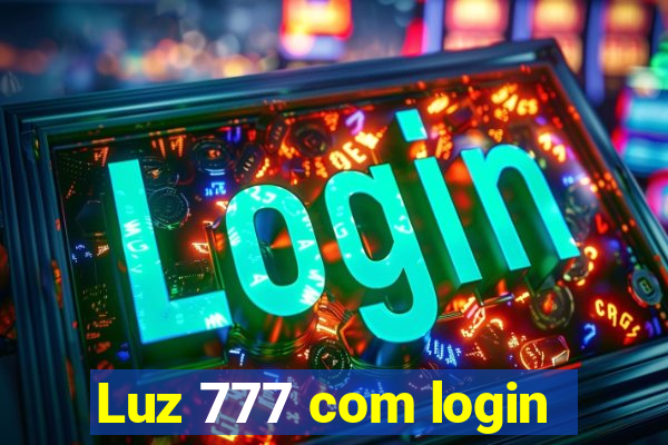 Luz 777 com login